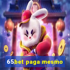 65bet paga mesmo